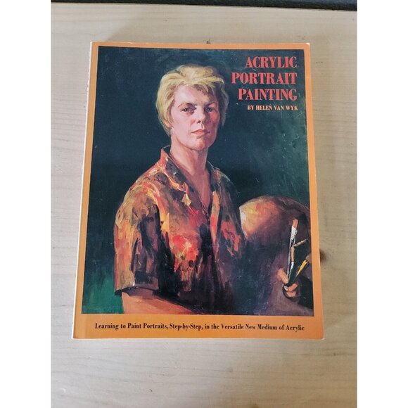 Vtg Acrylic Portrait Painting Softcover Book By Helen Van Wyk Made/Printed Japan - Picture 1 of 12